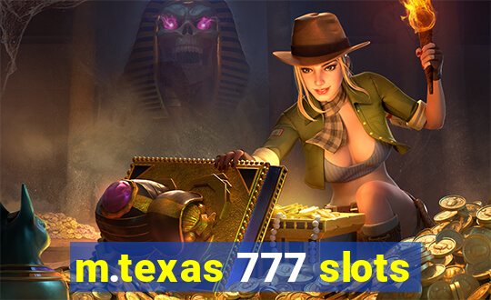 m.texas 777 slots